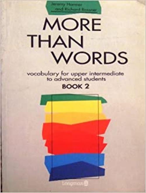  More Than Words: Vocabulary for Upper Intermediate to Advanced Students Bk. 2 