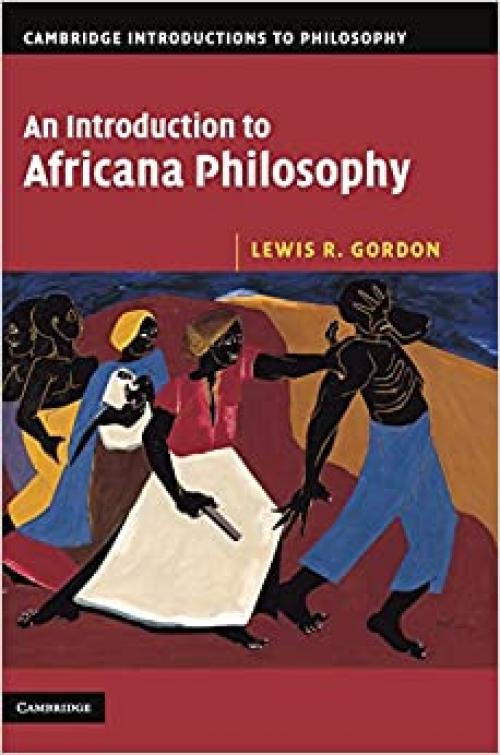  An Introduction to Africana Philosophy (Cambridge Introductions to Philosophy) 