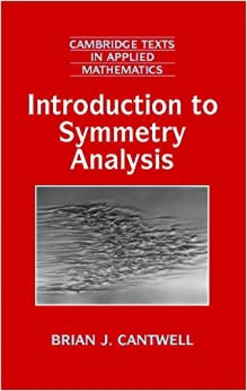  Introduction to Symmetry Analysis Hardback with CD-ROM (Cambridge Texts in Applied Mathematics) 