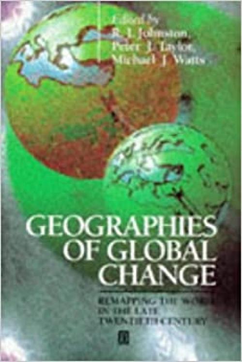  Geographies of Global Change: Remapping the World in the Late Twentieth Century 