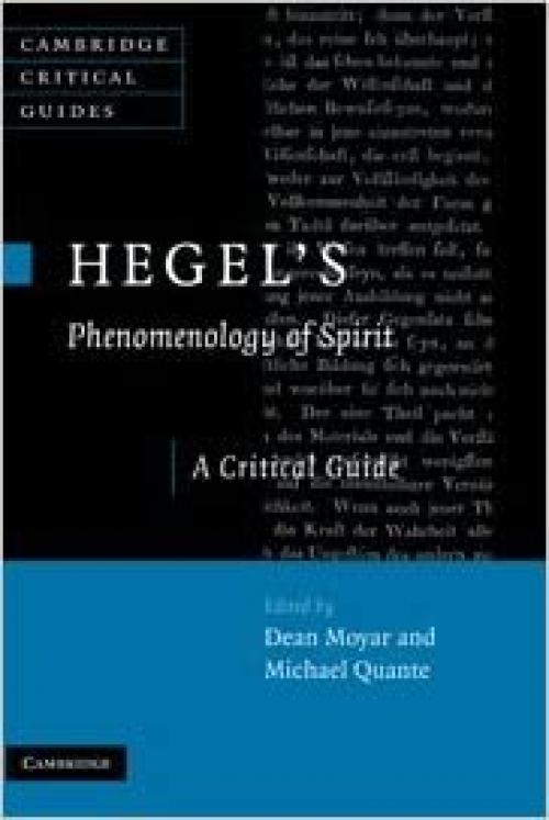  Hegel's Phenomenology of Spirit: A Critical Guide (Cambridge Critical Guides) 