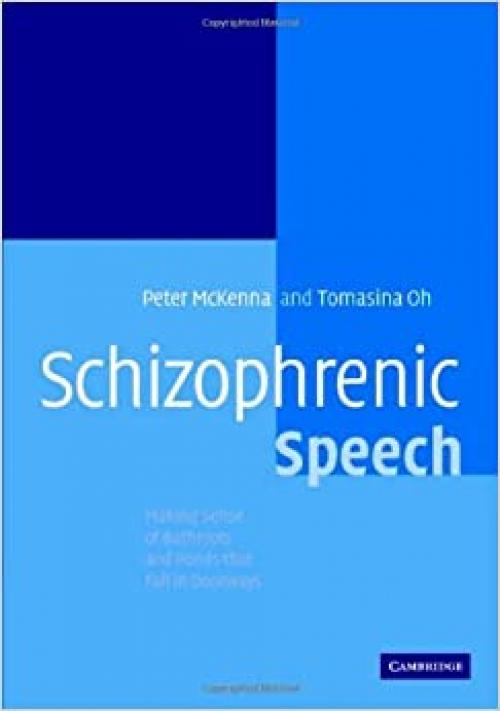  Schizophrenic Speech: Making Sense of Bathroots and Ponds that Fall in Doorways 