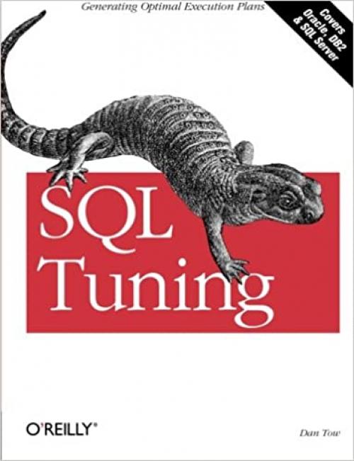  SQL Tuning: Generating Optimal Execution Plans 