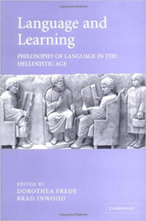  Language and Learning: Philosophy of Language in the Hellenistic Age 