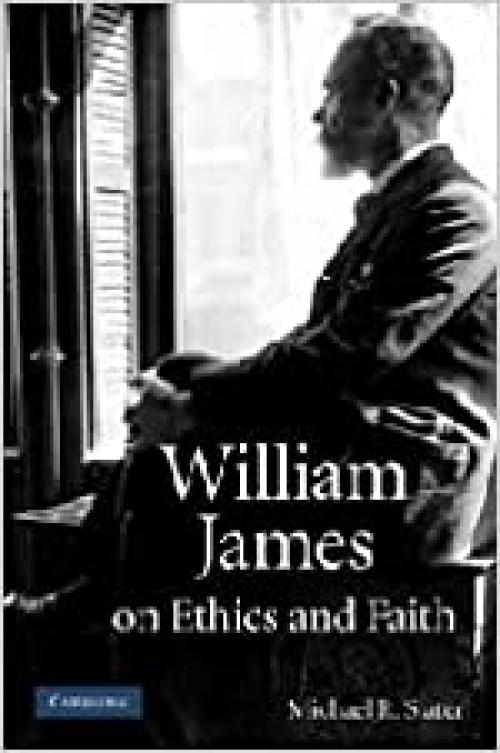  William James on Ethics and Faith 