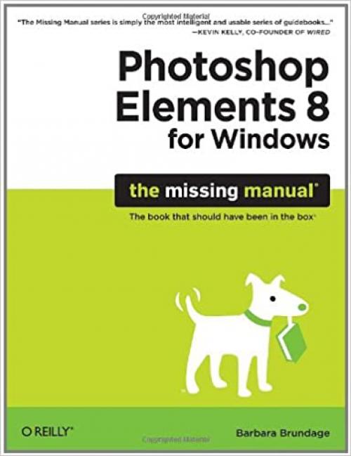  Photoshop Elements 8 for Windows: The Missing Manual: The Missing Manual 