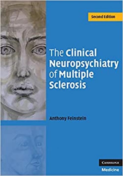  The Clinical Neuropsychiatry of Multiple Sclerosis 