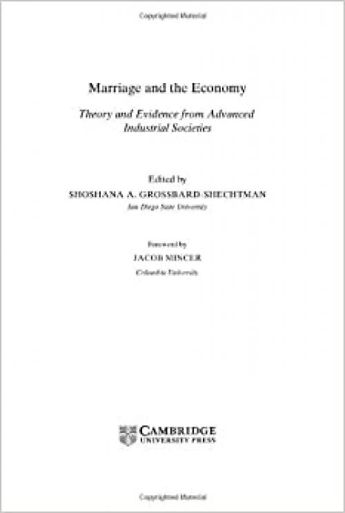  Marriage and the Economy: Theory and Evidence from Advanced Industrial Societies 