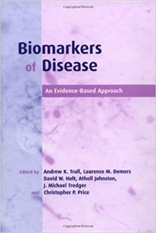  Biomarkers of Disease: An Evidence-Based Approach 