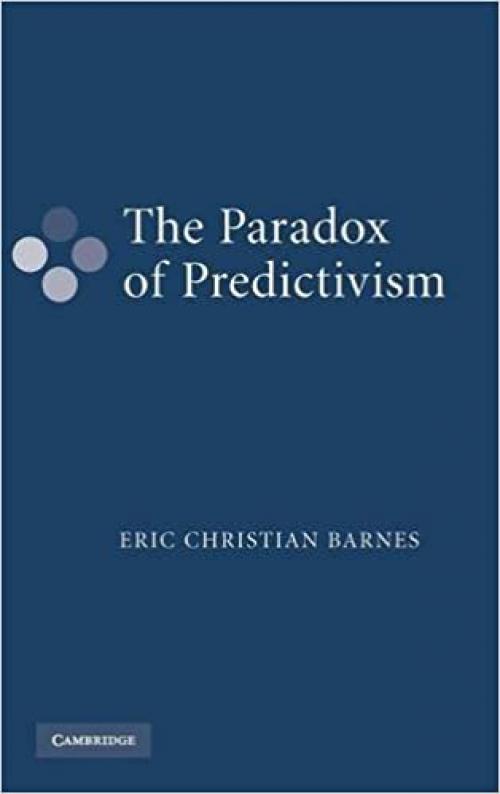  The Paradox of Predictivism 