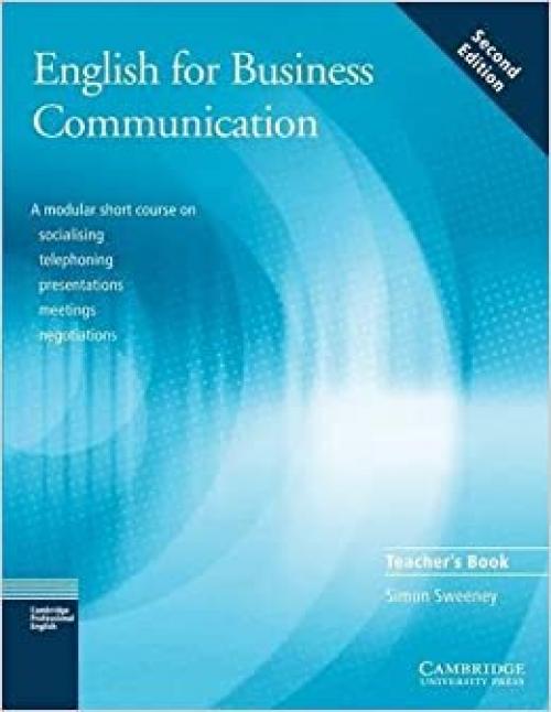  English for Business Communication Teacher's book (Cambridge Professional English) 