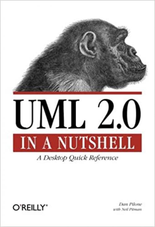  UML 2.0 in a Nutshell: A Desktop Quick Reference (In a Nutshell (O'Reilly)) 