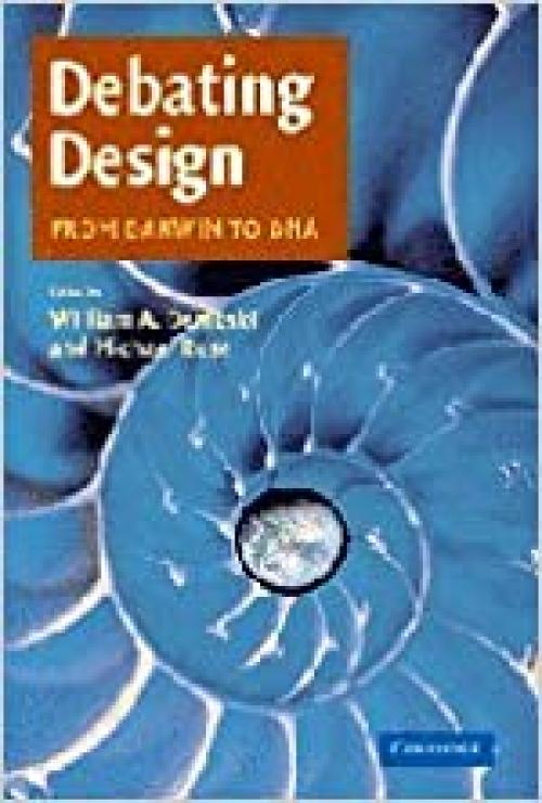  Debating Design: From Darwin to DNA 