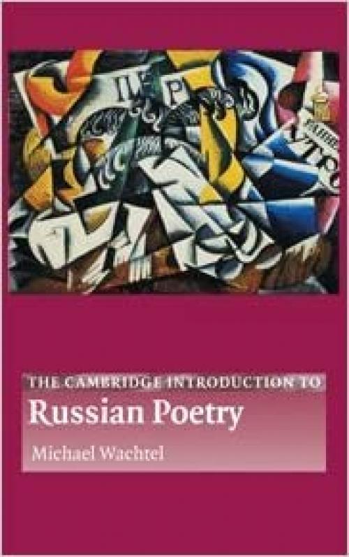  The Cambridge Introduction to Russian Poetry (Cambridge Introductions to Literature) 