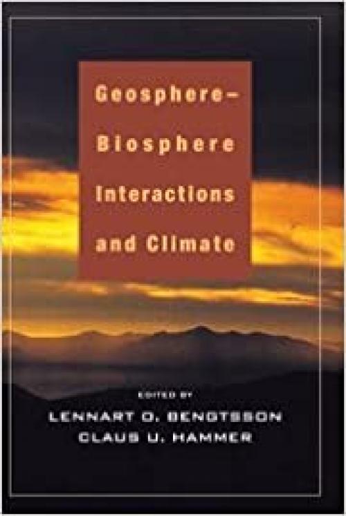  Geosphere-Biosphere Interactions and Climate 