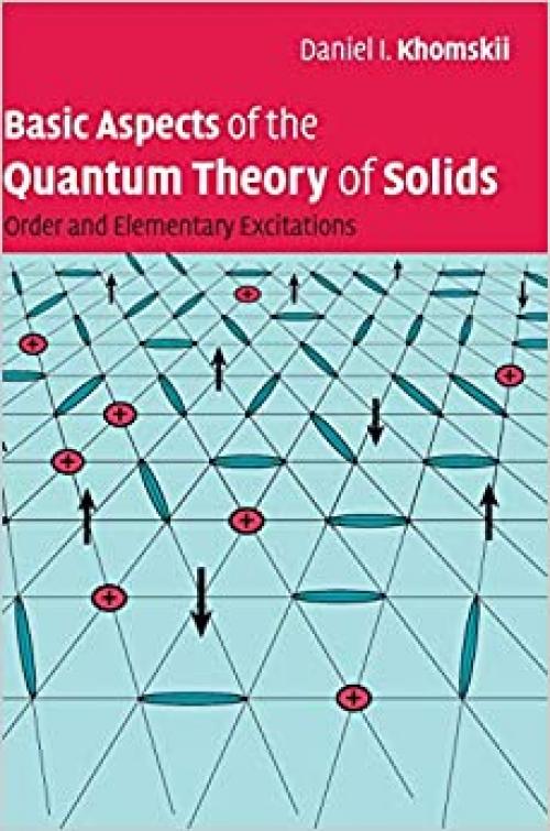  Basic Aspects of the Quantum Theory of Solids: Order and Elementary Excitations 