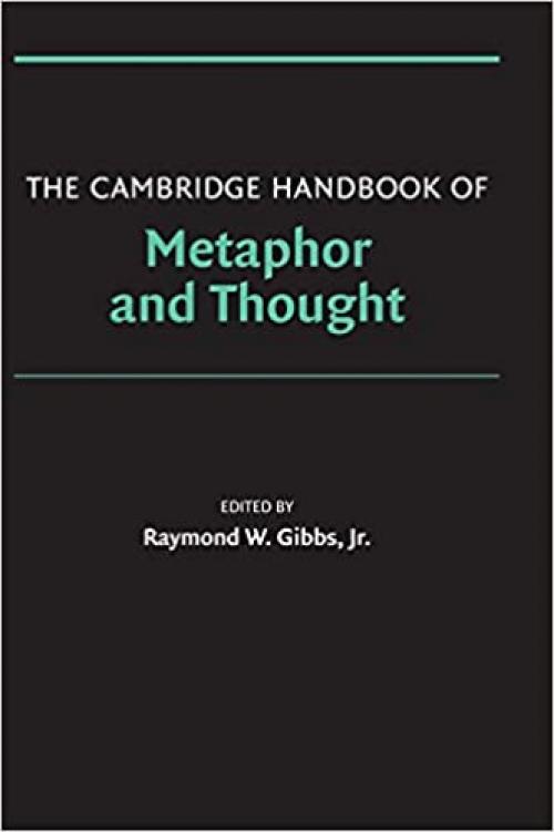  The Cambridge Handbook of Metaphor and Thought (Cambridge Handbooks in Psychology) 