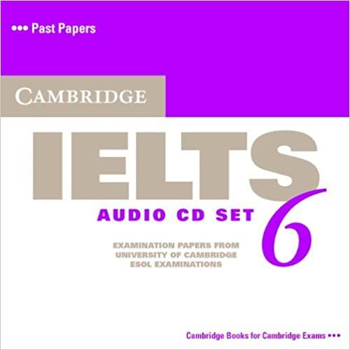  Cambridge IELTS 6 Audio CDs: Examination papers from University of Cambridge ESOL Examinations (IELTS Practice Tests) (No. 6) 