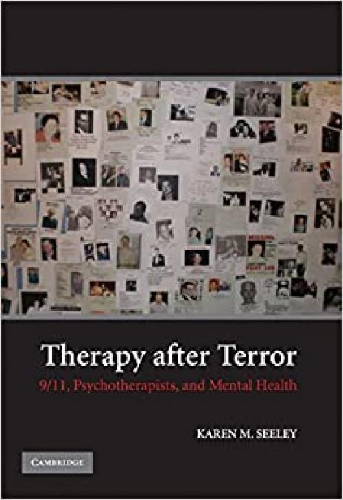  Therapy after Terror: 9/11, Psychotherapists, and Mental Health 