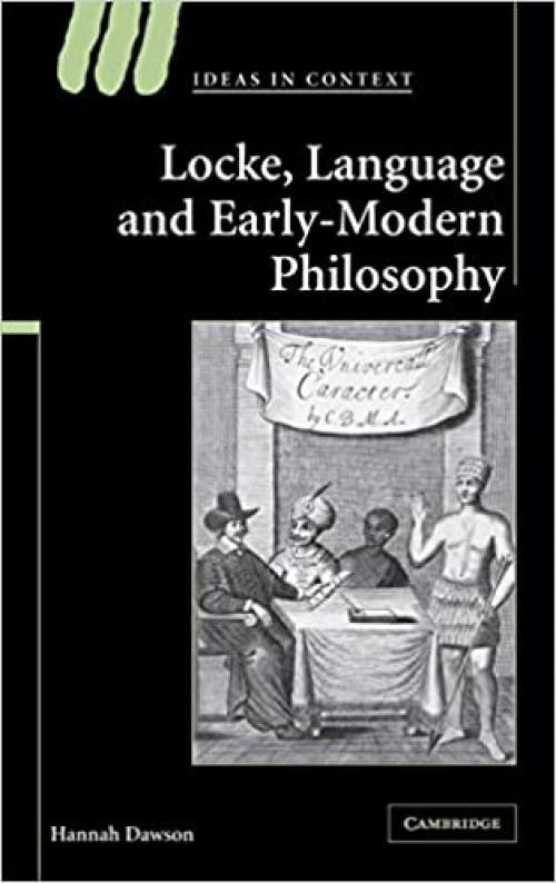  Locke, Language and Early-Modern Philosophy (Ideas in Context, Series Number 76) 