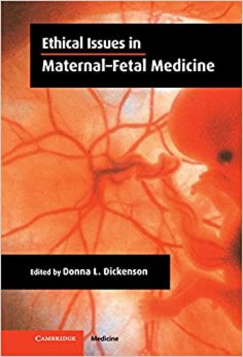  Ethical Issues in Maternal-Fetal Medicine 