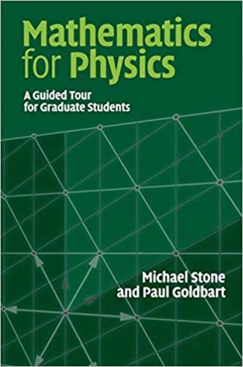  Mathematics for Physics: A Guided Tour for Graduate Students 