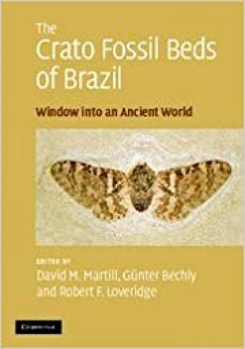  The Crato Fossil Beds of Brazil: Window into an Ancient World 