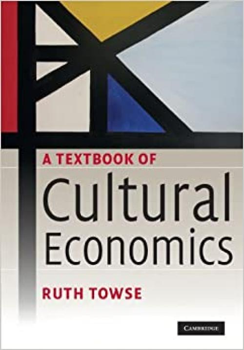  A Textbook of Cultural Economics 