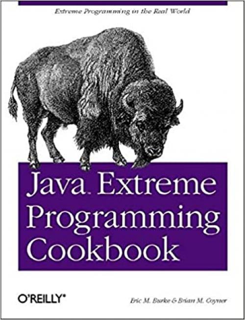  Java Extreme Programming Cookbook 