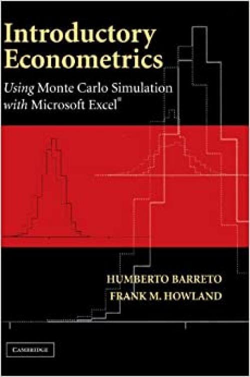  Introductory Econometrics: Using Monte Carlo Simulation with Microsoft Excel 