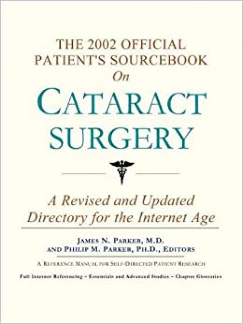  The 2002 Official Patient's Sourcebook on Cataract surgery 