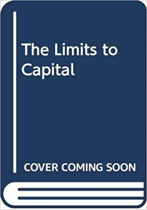  The limits to capital 