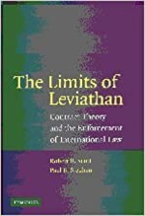  The Limits of Leviathan: Contract Theory and the Enforcement of International Law 