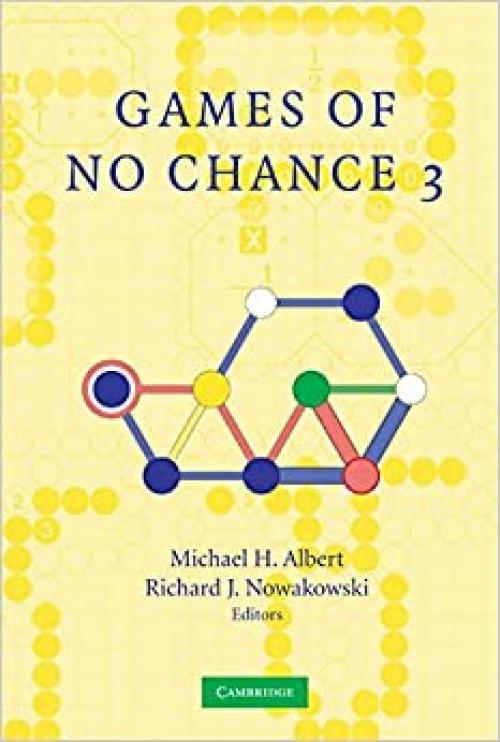  Games of No Chance 3 (Mathematical Sciences Research Institute Publications) 