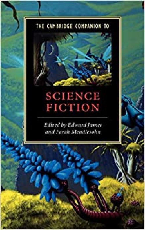  The Cambridge Companion to Science Fiction (Cambridge Companions to Literature) 