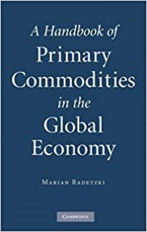  A Handbook of Primary Commodities in the Global Economy 