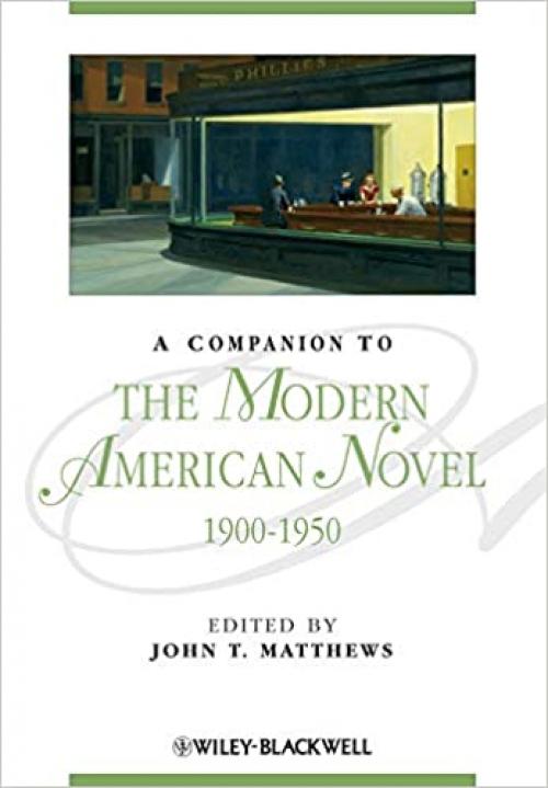  A Companion to the Modern American Novel, 1900 - 1950 