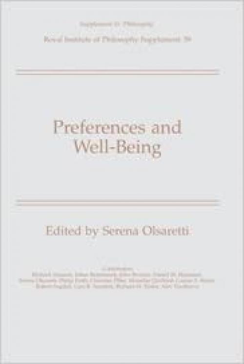  Preferences and Well-Being (Royal Institute of Philosophy Supplements) 