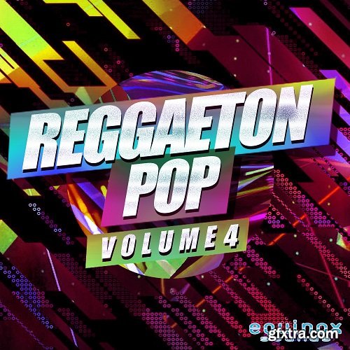 Equinox Sounds Reggaeton Pop Vol 4 WAV-DECiBEL