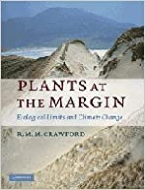  Plants at the Margin: Ecological Limits and Climate Change 