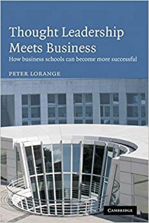  Thought Leadership Meets Business: How business schools can become more successful 