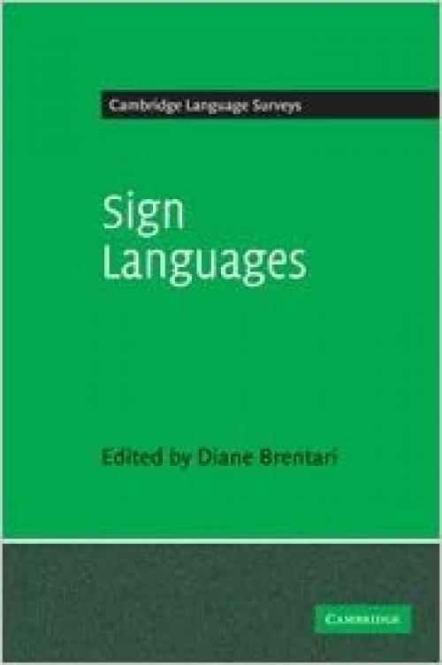  Sign Languages (Cambridge Language Surveys) 