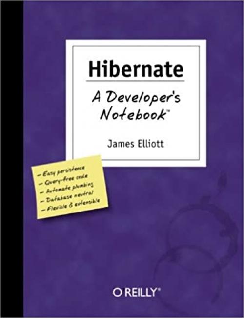  Hibernate: A Developer's Notebook: A Developer's Notebook 