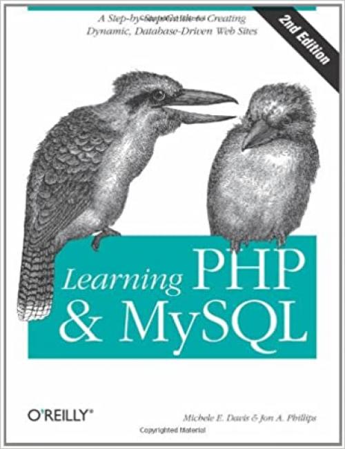  Learning PHP & MySQL: Step-by-Step Guide to Creating Database-Driven Web Sites 