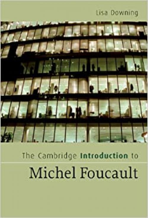  The Cambridge Introduction to Michel Foucault (Cambridge Introductions to Literature) 