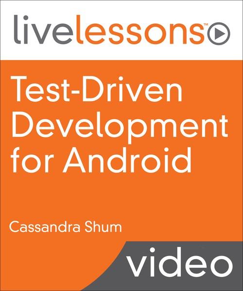 Oreilly - Test-Driven Development (TDD) for Android - 9780134658292