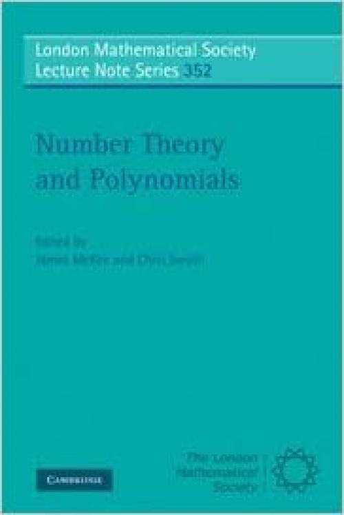  Number Theory and Polynomials (London Mathematical Society Lecture Note Series) 