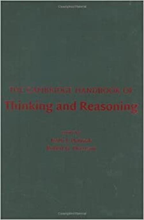  The Cambridge Handbook of Thinking and Reasoning (Cambridge Handbooks in Psychology) 