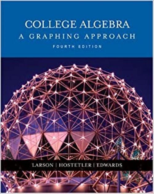  College Algebra: A Graphing Approach 