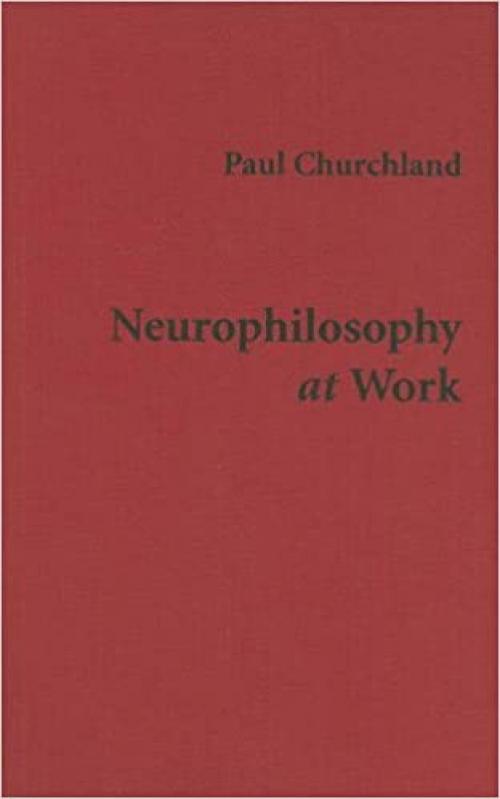  Neurophilosophy at Work 